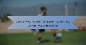 Germany Vs. France: Tactical formations, Key players, Match highlights