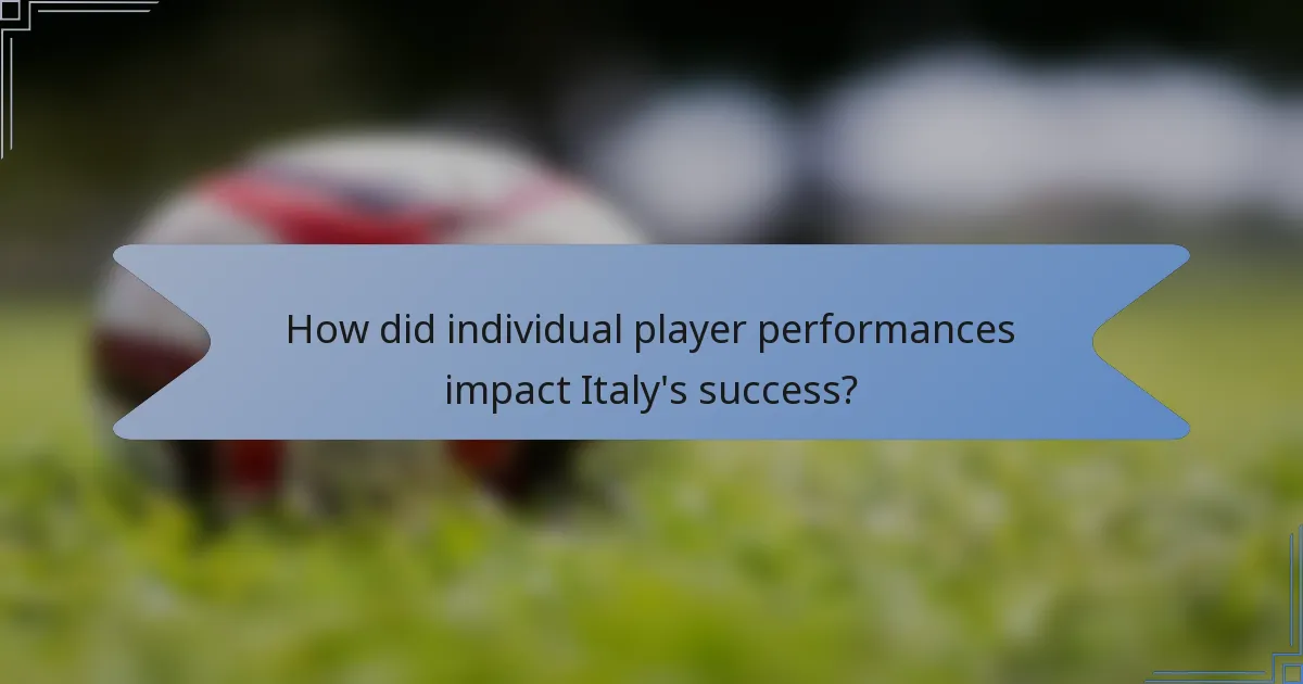 How did individual player performances impact Italy's success?